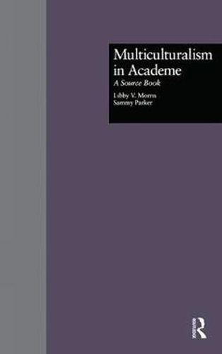 Cover image for Multiculturalism in Academe: A Source Book