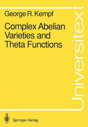 Complex Abelian Varieties and Theta Functions