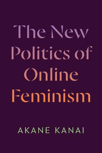 Cover image for The New Politics of Online Feminism