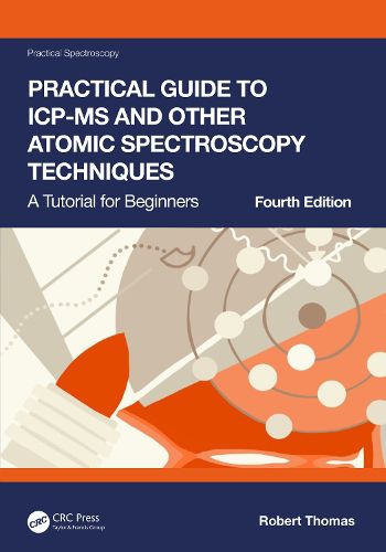 Cover image for Practical Guide to ICP-MS and Other Atomic Spectroscopy Techniques