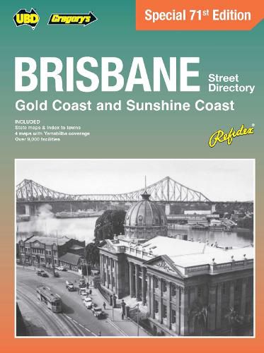 Cover image for Brisbane, Gold Coast & the Sunshine Coast Street Directory 71st Edition