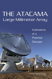 Cover image for The Atacama Large Millimeter Array: Implications of a Potential Descope