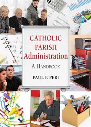 Cover image for Catholic Parish Administration: A Handbook