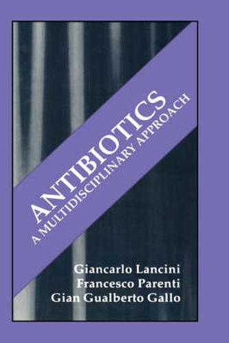 Cover image for Antibiotics: A Multidisciplinary Approach