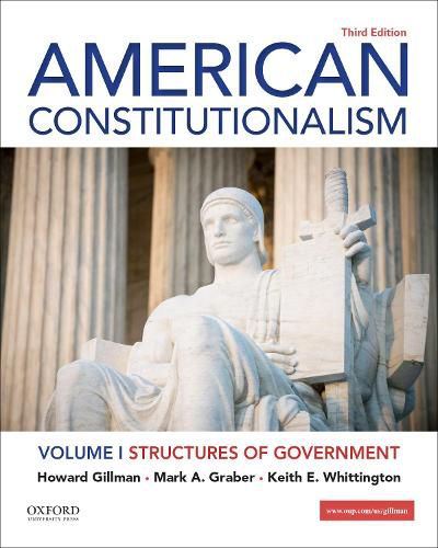 American Constitutionalism: Volume I: Structures of Government