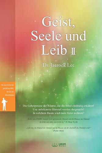 Geist, Seele und Leib II