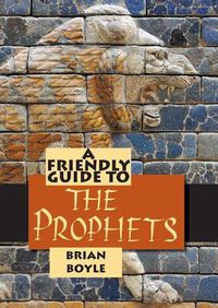 Cover image for Friendly Guide to the Prophets