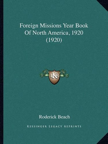 Cover image for Foreign Missions Year Book of North America, 1920 (1920)