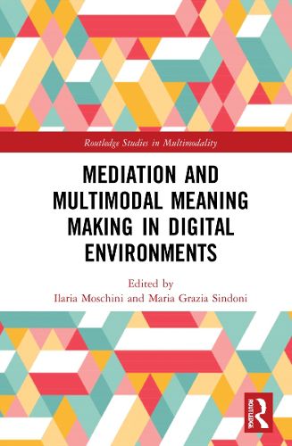 Cover image for Mediation and Multimodal Meaning Making in Digital Environments