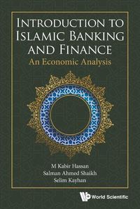 Cover image for Introduction To Islamic Banking And Finance: An Economic Analysis