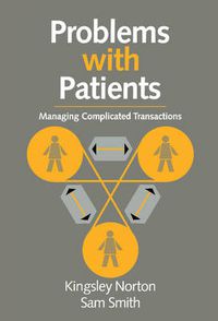 Cover image for Problems with Patients: Managing Complicated Transactions