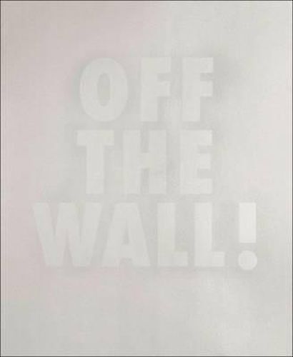 Cover image for Off the Wall: Image Spaces and Spatial Images