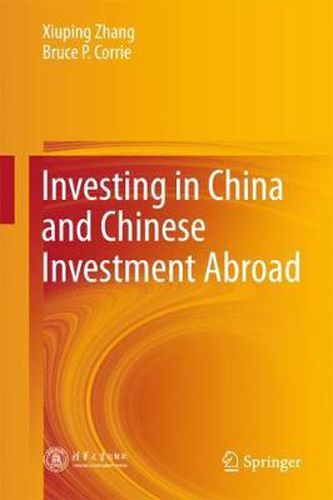 Cover image for Investing in China and Chinese Investment Abroad