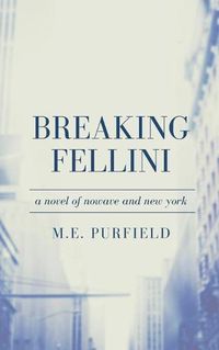 Cover image for Breaking Fellini