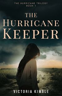 Cover image for The Hurricane Keeper