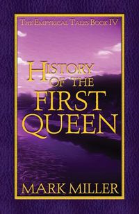 Cover image for History of the First Queen