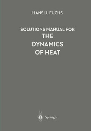 Cover image for Solutions Manual for The Dynamics of Heat