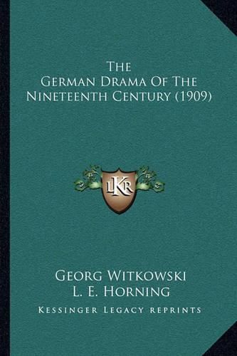 The German Drama of the Nineteenth Century (1909)