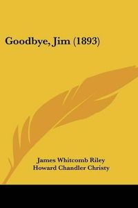 Cover image for Goodbye, Jim (1893)