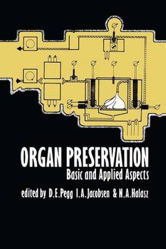 Cover image for Organ Preservation: Basic and Applied Aspects A Symposium of the Transplantation Society