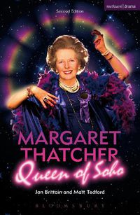 Cover image for Margaret Thatcher Queen of Soho