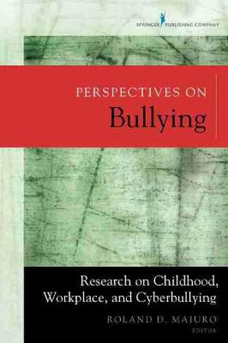 Cover image for Perspectives on Bullying: Research on Childhood, Workplace, and Cyberbullying