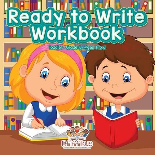 Cover image for Ready to Write Workbook Toddler-Grade K - Ages 1 to 6