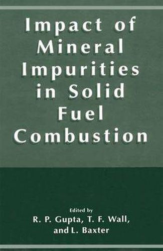 Impact of Mineral Impurities in Solid Fuel Combustion