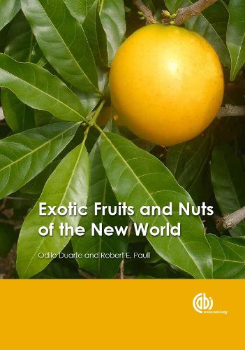 Cover image for Exotic Fruits and Nuts of the New World