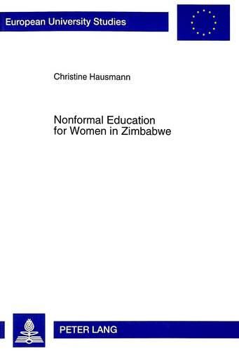 Nonformal Education for Women in Zimbabwe: Empowerment Strategies and ...