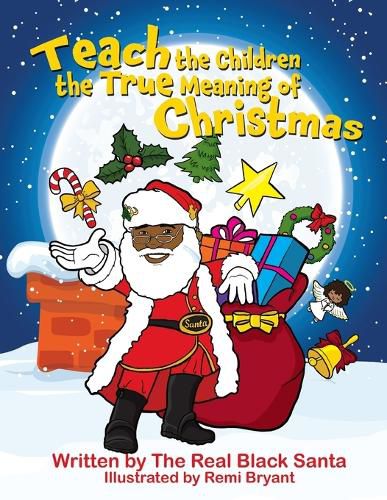 Cover image for Teach the Children the True Meaning of Christmas