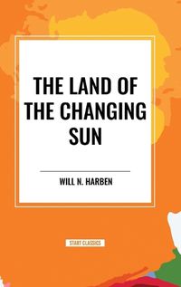 Cover image for The Land of the Changing Sun