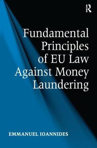 Cover image for Fundamental Principles of EU Law Against Money Laundering