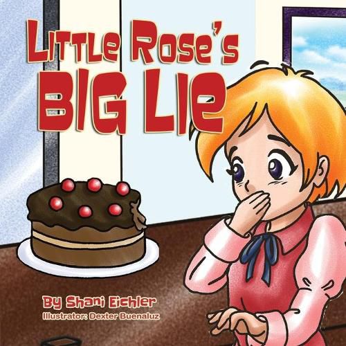 Cover image for Little Rose's Big Lie: Bedtime stor about the value of honesty