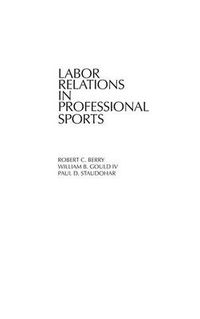 Cover image for Labor Relations in Professional Sports
