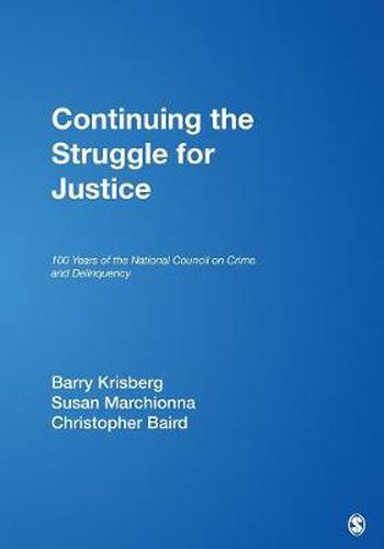 Cover image for Continuing the Struggle for Justice: 100 Years of the National Council on Crime and Delinquency