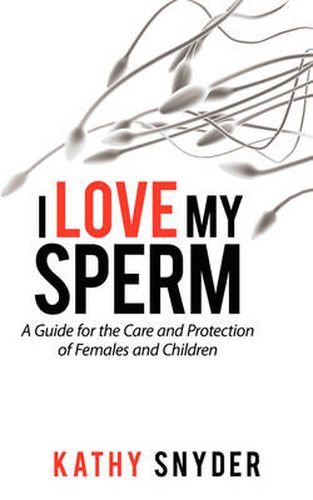 Cover image for I Love My Sperm