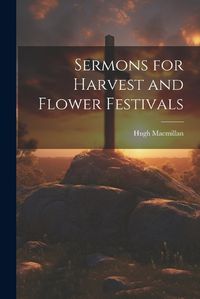 Cover image for Sermons for Harvest and Flower Festivals