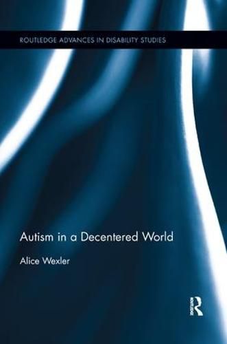 Cover image for Autism in a Decentered World