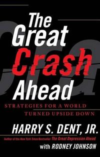 Cover image for The Great Crash Ahead: Strategies for a World Turned Upside Down