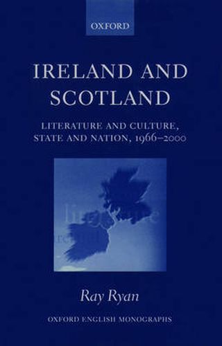 Cover image for Ireland and Scotland: Literature and Culture, State and Nation, 1966-2000