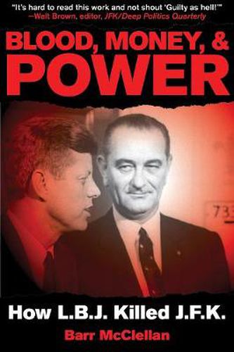 Cover image for Blood, Money, & Power: How LBJ Killed JFK