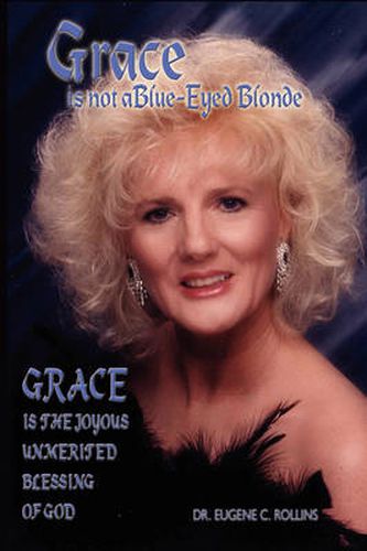 Cover image for Grace Is Not a Blue-Eyed Blonde