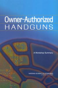 Cover image for Owner-Authorized Handguns: A Workshop Summary