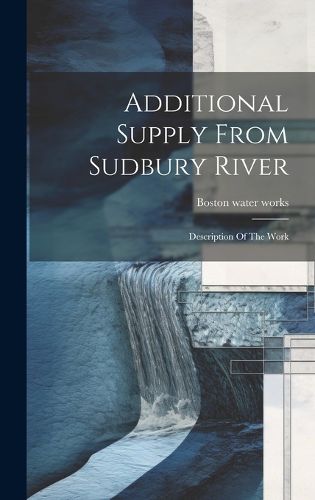Cover image for Additional Supply From Sudbury River