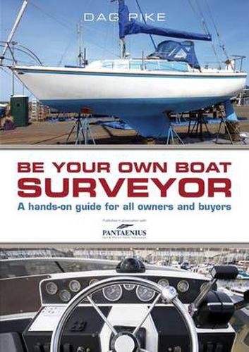 Cover image for Be Your Own Boat Surveyor: A hands-on guide for all owners and buyers