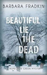 Cover image for Beautiful Lie the Dead: An Inspector Green Mystery