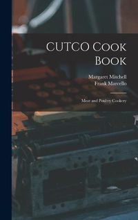 Cover image for CUTCO Cook Book: Meat and Poultry Cookery