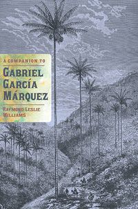 Cover image for A Companion to Gabriel Garcia Marquez