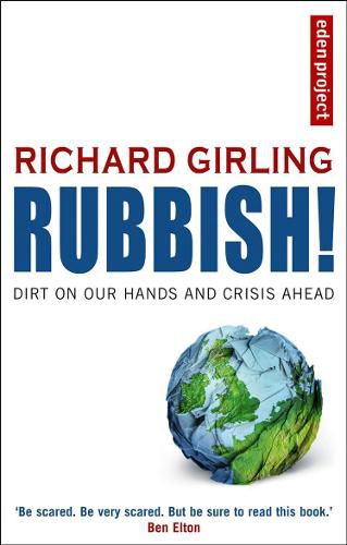 Cover image for Rubbish!: Dirt On Our Hands And Crisis Ahead